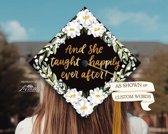 Custom Graduation Cap Topper,  Hand-Illustrated Florals, Hand-Lettering, Florals, Choose Your Words, Graduate, Grad Cap, White Flowers