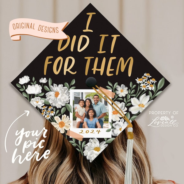 I Did It For Them Custom Graduation Cap Topper, Graduation Cap, Grad Cap Decoration, Family, Florals