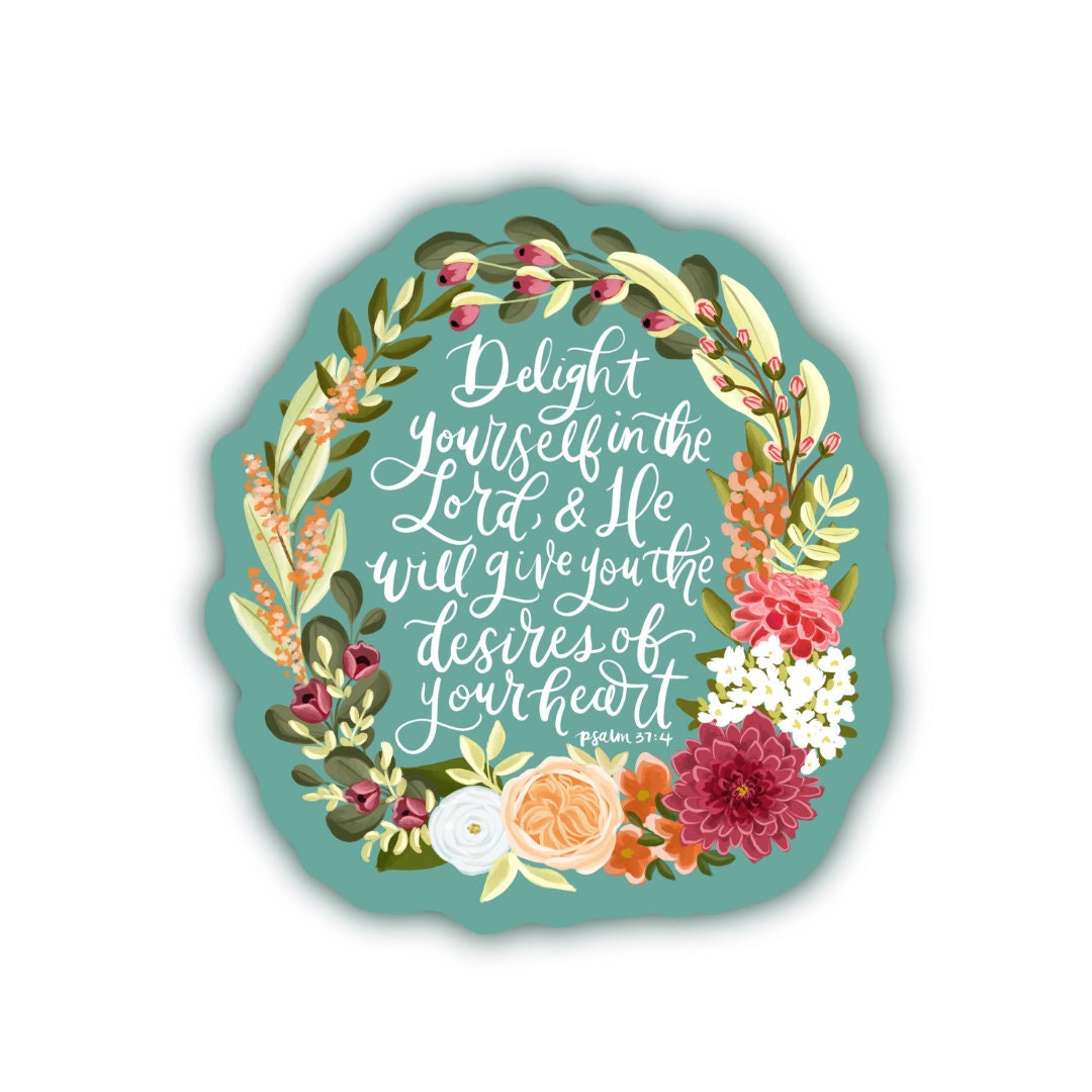 Delight Yourself in the Lord Scripture Sticker Flower - Etsy
