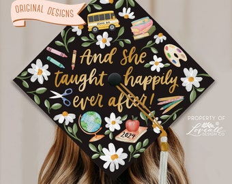 And She Taught Happily Ever After Teacher Graduation Cap Topper,  Senior Graduation, Teacher Grad Cap, Teaching