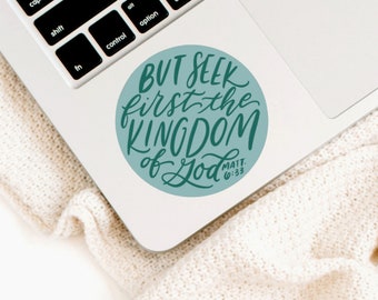 Seek First The Kingdom Sticker, Scripture Lettering Sticker, Hand-Lettered Sticker, Laptop sticker, Waterbottle Sticker, christian Gift