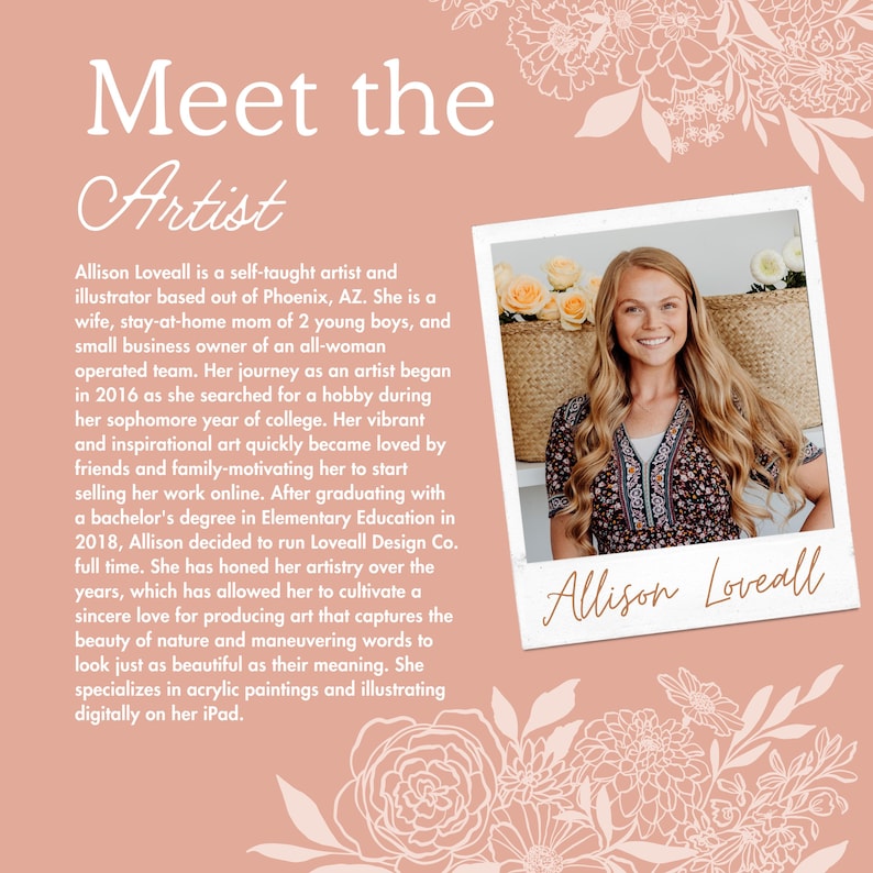 The image is a collage featuring a portrait of a smiling woman with a floral background. The text provides information about the artist, Allison Loveall, and her journey as a self-taught artist and illustrator.