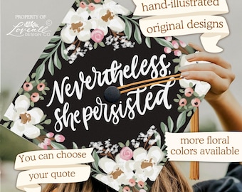 Abschlusskappe nach Maß, dennoch bestand sie, Hand-illustrierte Florale, Hand-Lettering, Krankenschwester, Lehrer, Psych, Geschäft