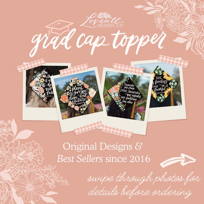 The image is an advertisement for a company called "Lovell Design Co." featuring a collection of four graduation cap toppers with floral designs. The text highlights the company's original designs and best sellers since 2016, encouraging viewers to follow the company on social media by sharing photos of details before ordering.