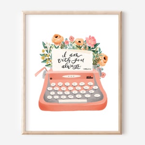 I Am With You Always Art Print, Typewriter Art, Christian Gift, Scripture Print, 8x10 Print, Christian Home Decor, Florals