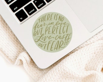 There Is No Fear In Love Sticker, Scripture Lettering Sticker, Hand-Lettered Sticker, Laptop sticker, Waterbottle Sticker, christian Gift