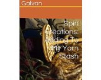 Spin Creations: Adding to My Yarn Stash