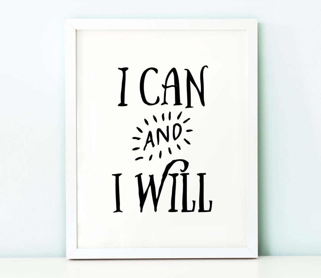 I Can and I Will PRINTABLE Inspirationalinspirational - Etsy