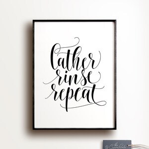 Lather Rinse Repeat, PRINTABLE Art, Bathroom Art, Bathroom Wall Decor ...