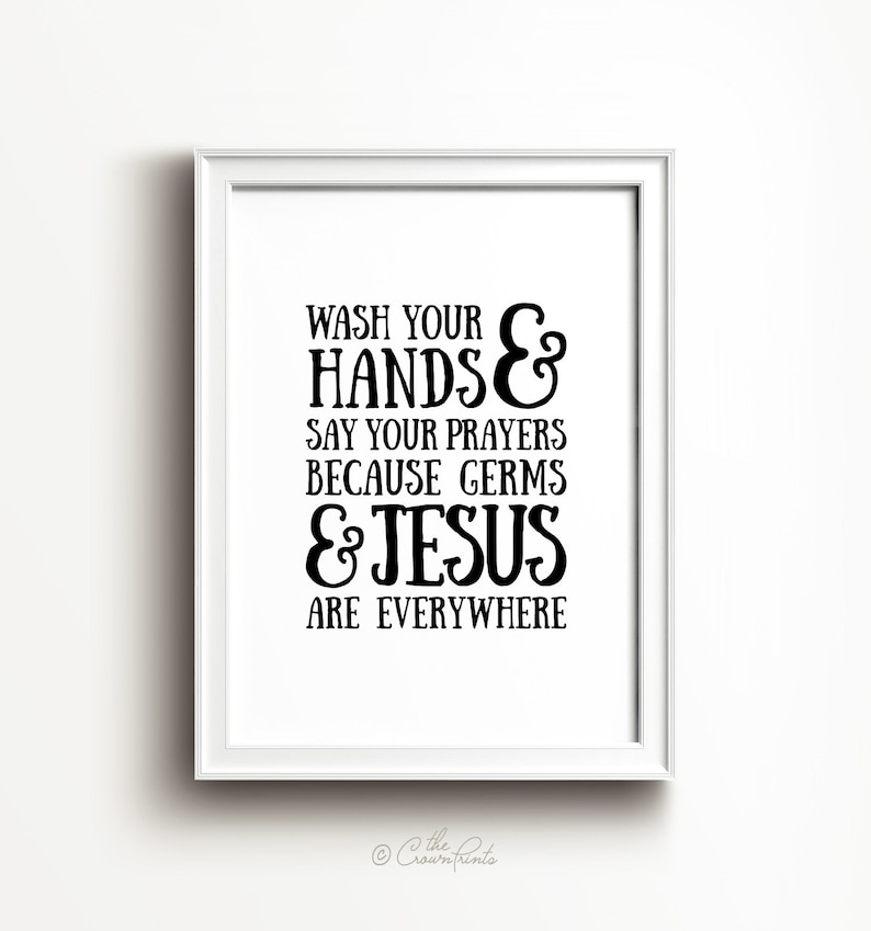 Clean your palms and say your prayers, PRINTABLE artwork, Lavatory wall decor, Toilet printable artwork, Little ones lavatory artwork, Amusing rest room decor picture relating to Printable Hands titled Clean your arms and say your prayers, PRINTABLE artwork, Lavatory wall decor, Lavatory printable artwork, Children lavatory artwork, Amusing lavatory decor