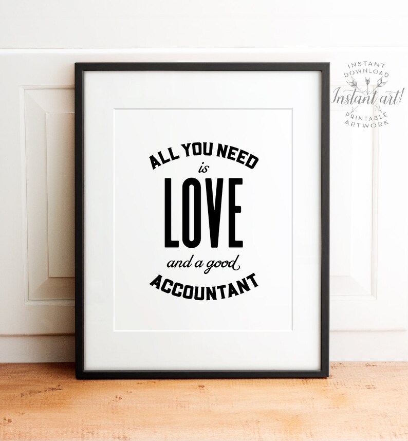 Accountant Gift All You Need is Love and a Good Accountant Etsy