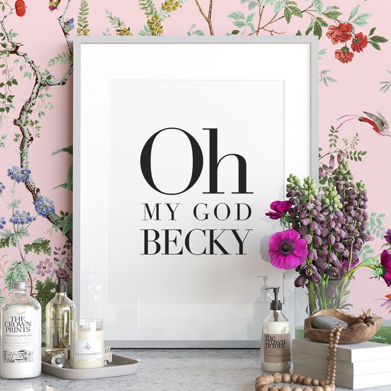 Oh My God Becky - Etsy