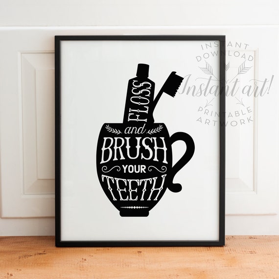 Bathroom Wall Art Printable Art Brush Your Teeth Sign Bathroom Decor Brush Teeth Sign Bathroom Art Kids Bathroom Prints Washroom Art