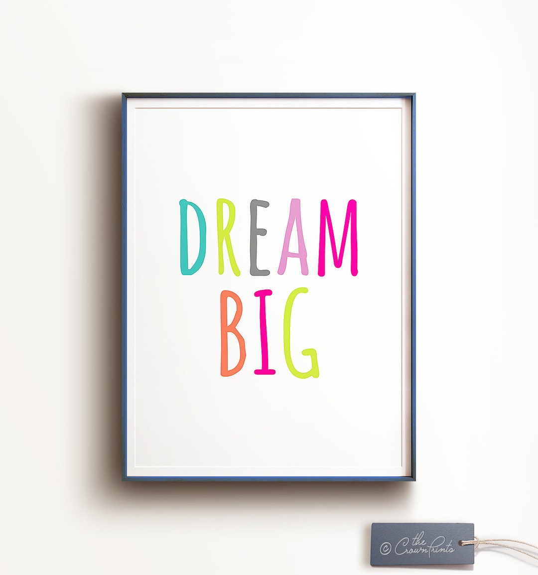 Dream Big Print PRINTABLE Art Kids Room Decor Colorful Wall - Etsy