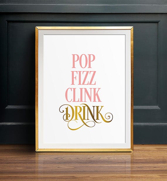 Printable bar signs Pop fizz clink drink PRINTABLE art | Etsy