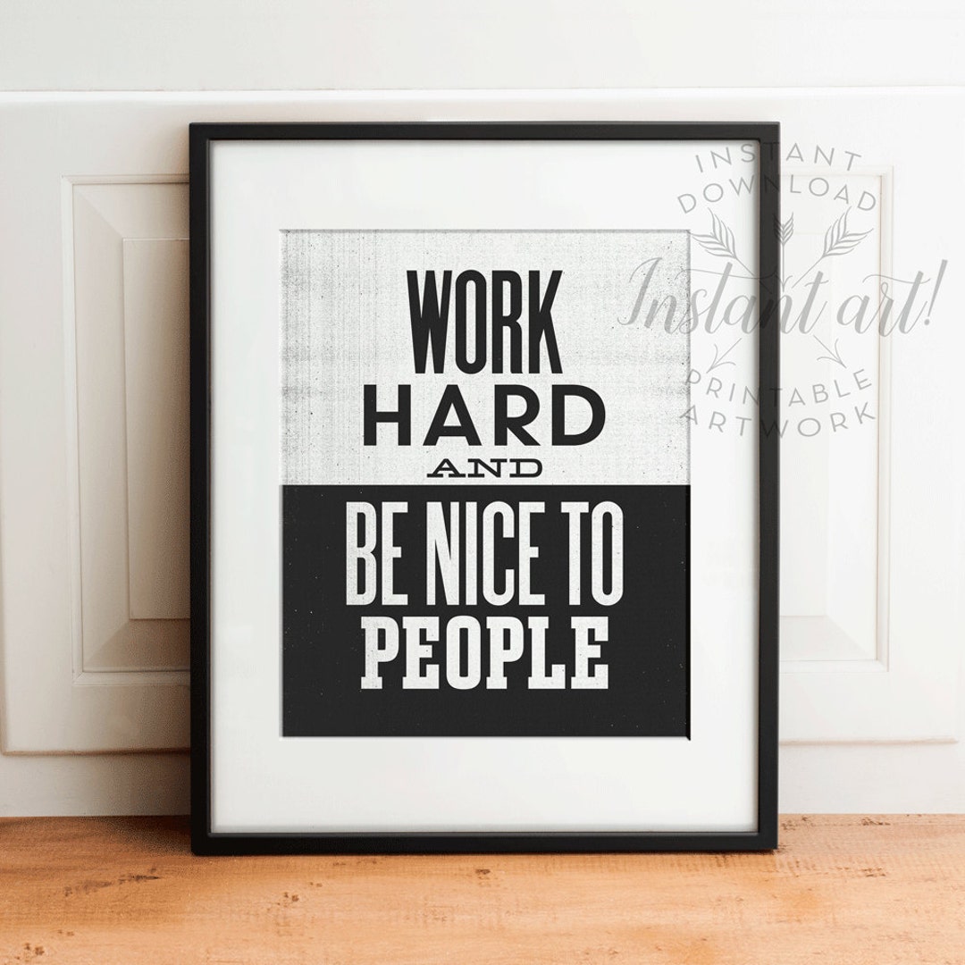 Work Hard PRINTABLE Artmotivational Printwork Hard &amp; Be - Etsy