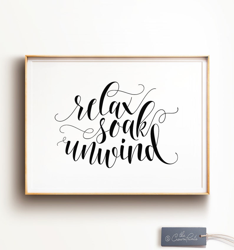 Relax soak unwind Bathroom art PRINTABLE art Bathroom wall | Etsy