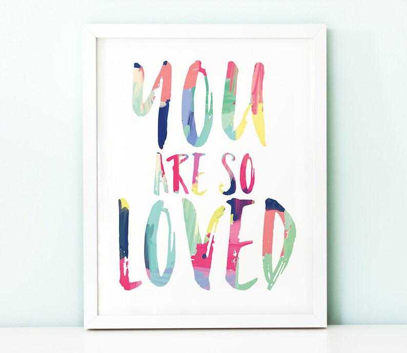 You Are so Loved PRINTABLE Inspirational Quotevalentines - Etsy
