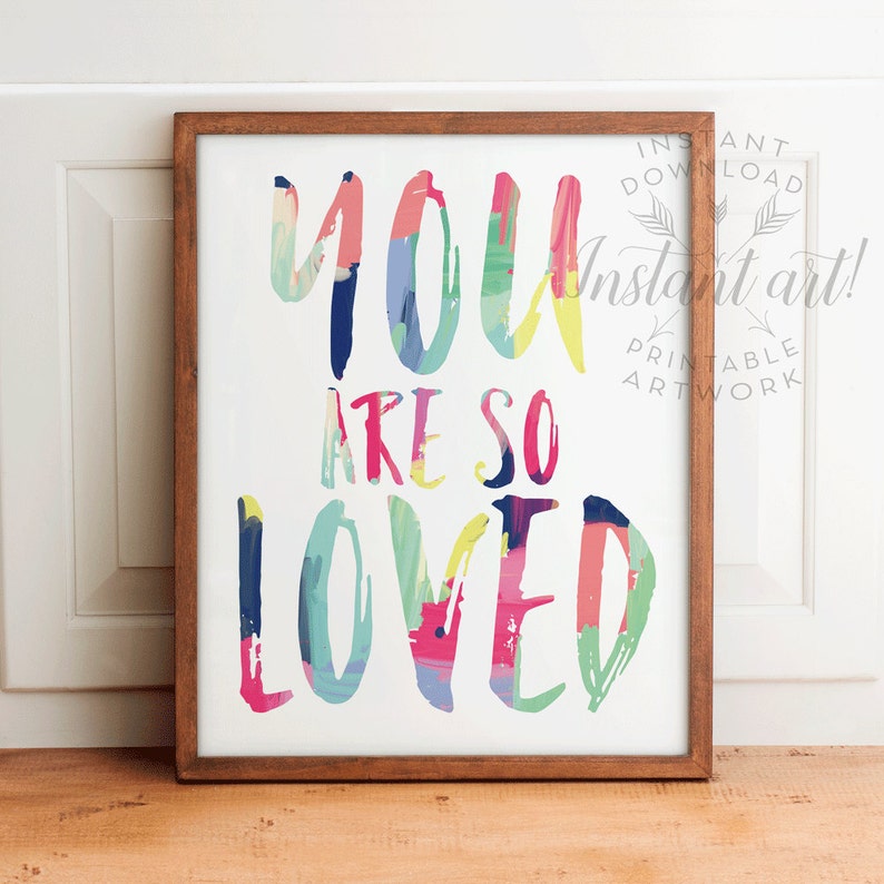 You Are so Loved PRINTABLE Inspirational Quotevalentines Etsy