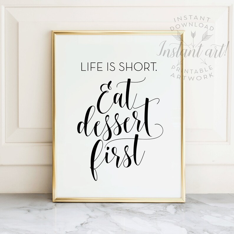 Life is Short Eat Dessert First PRINTABLE Quote Artfunny Wall Etsy Canada