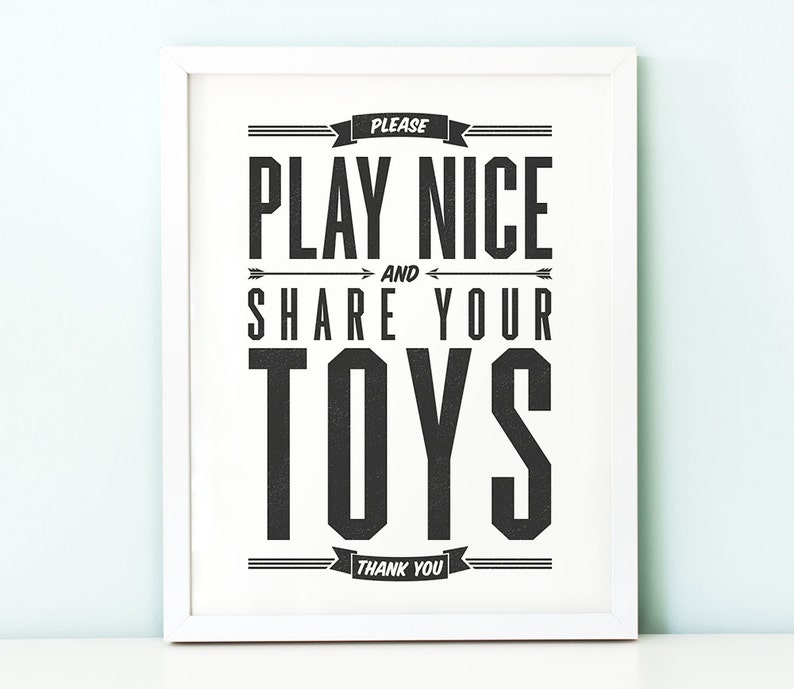 Play Nice and Share Your Toys 8x10 printable quote art Etsy