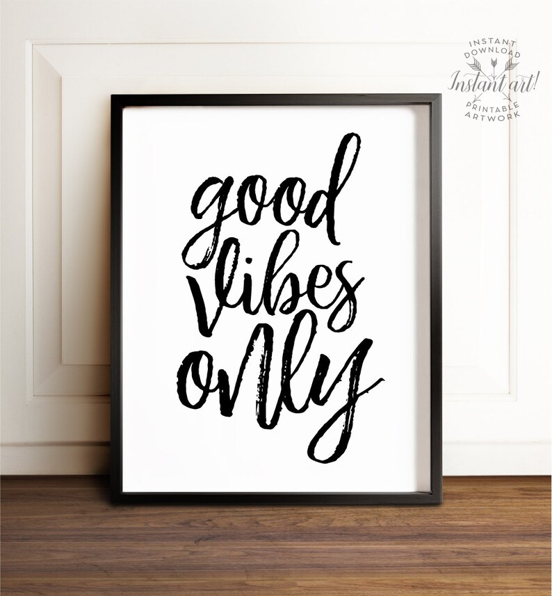 Good Vibes Only Print PRINTABLE Art Inspirational Quote - Etsy