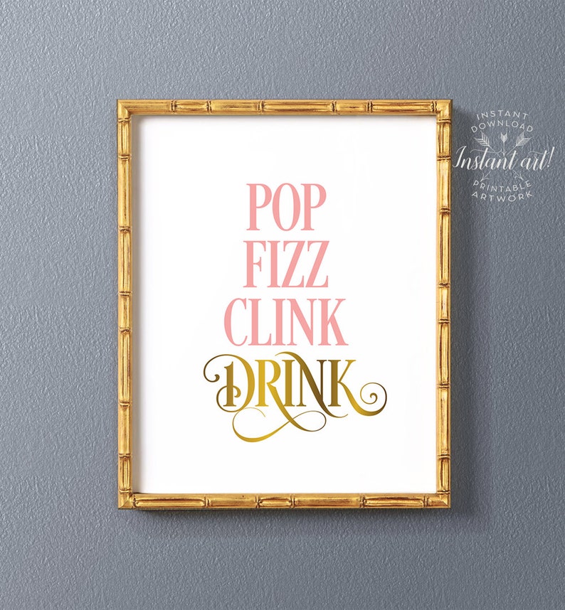 Printable bar signs Pop fizz clink drink PRINTABLE art | Etsy