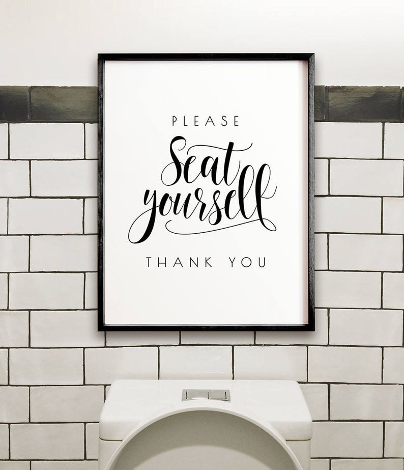 Please Seat Yourself Bathroom Wall Decor PRINTABLE Wall Art Etsy