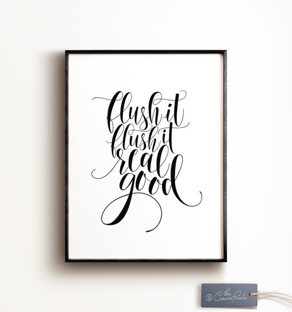Image Tra Willbanks image beautiful image beautiful image beautiful image beautiful image beautiful image beautiful image beautiful image beautiful - Bathroom Wall Decor PRINTABLE Art,flush It Real Good,bathroom Wall ...