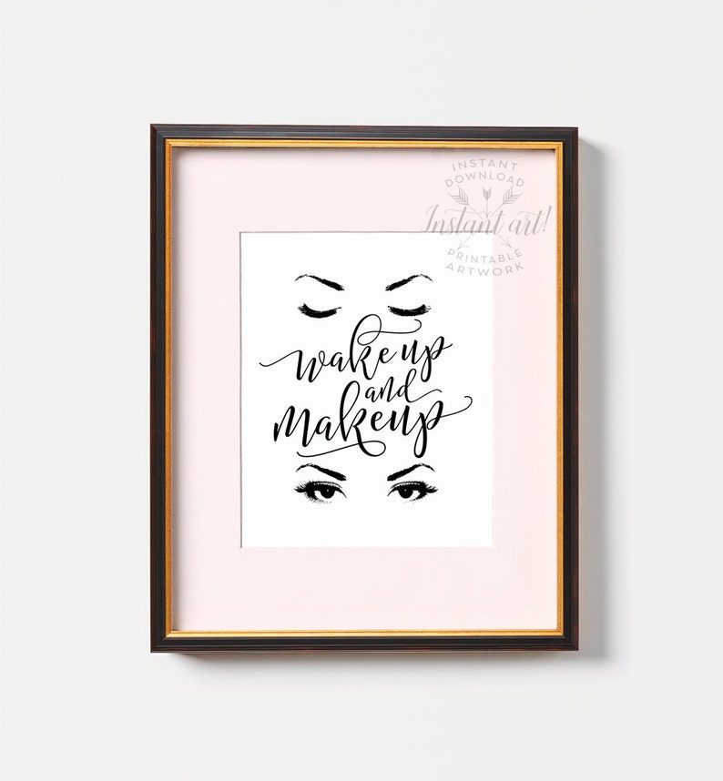 Wake up and Makeup Quote PRINTABLE Art Bathroom Wall Decor | Etsy