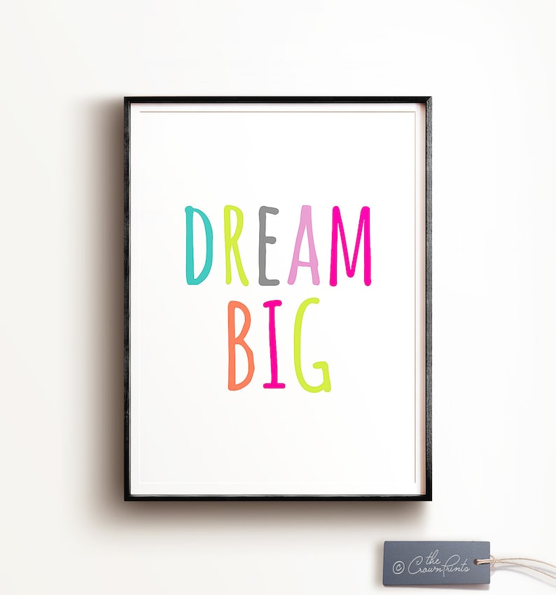 Dream Big Print PRINTABLE Art Kids Room Decor Colorful Wall | Etsy