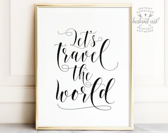 Wall art quotes, Travel quote, PRINTABLE art, Travel poster, Inspirational quote, Romantic wall art, Romantic art, Motivational wall decor
