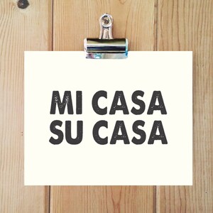 Mi CASA SU CASA, Casa print, Casa Art, Casa printable,  Mexico print, Mexico Art, Spanish Print, Mexico Collection, Cinco de Mayo