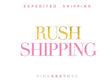 Rush Shipping Option