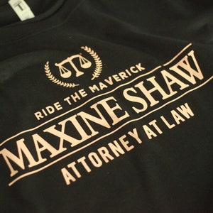 Maxine Shaw Attorney At Law T-Shirt - Unisex