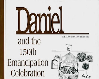 Daniel and the 150th Emancipation Celebration - Virgin Islands History Children's Book by Dr. Denise Bennerson  USVI History and Culture