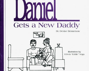 Daniel Gets a New Daddy Children's Book by Dr. Denise Bennerson, Single Parent, Mother Dating, Getting Married, Our Wedding,