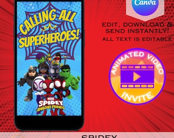 May include: A smartphone displays a colorful animated video invite featuring Marvel's Spidey and His Amazing Friends. The invite reads "Calling All Superheroes!" and includes the text "Edit, Download & Send Instantly!" on a red background.