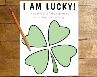 I Am Lucky Writing Activity, St Patrick's Day Printable, Journal Prompt for Kids, Teacher Resource, Shamrock Coloring Download, Gratitude