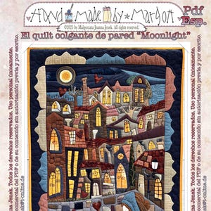 May include: A handmade quilt depicting a nighttime cityscape with illuminated windows, a full moon, and a woman holding hearts. The finished project measures 18" x 31". The quilt is made with various fabrics and colors.