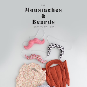 May include: Five fabric facial hair pieces, including a red and white striped mustache, a black and white geometric mustache, a floral mustache, a floral beard, and a solid orange beard. The text "The Moustaches & Beards Sewing Pattern" is at the top of the image.