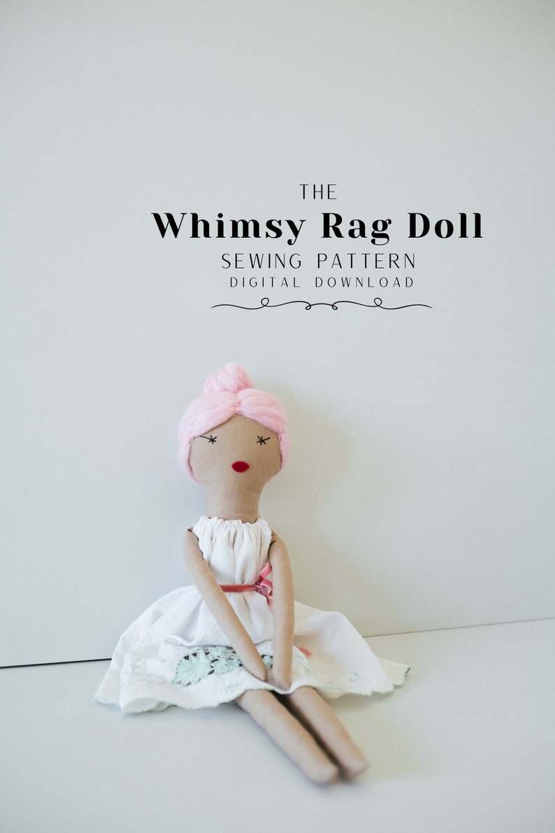 The Whimsy Rag Doll Sewing pattern, cloth rag modern doll pattern, Heirloom felted doll pattern, Princess Fairy, Digital PDF Download image 1
