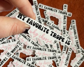 Favorite Book Trope Romance Sticker, Why Choose Trope, Kindle Sticker, Romance Book Trope Sticker, Bookish Stickers, Book Stickers