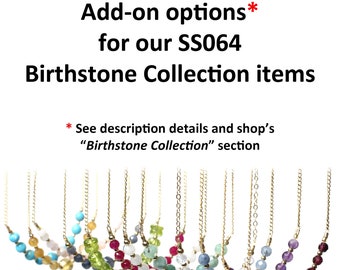 SS064 add-on options (for our Birthstone Collection items only)