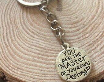 You are the Master of your Own Destiny Keyring/Keychain, Destiny Keychain, Inspirational/Motivational Keyring, Gift for Him/Her