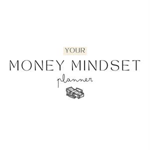 May include: A black and white illustration of a stack of money with the text "YOUR MONEY MINDSET planner" above it.