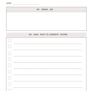 May include: A printable money mindset journal with a section for listing your dream job and another section for listing ideal ways to generate income.
