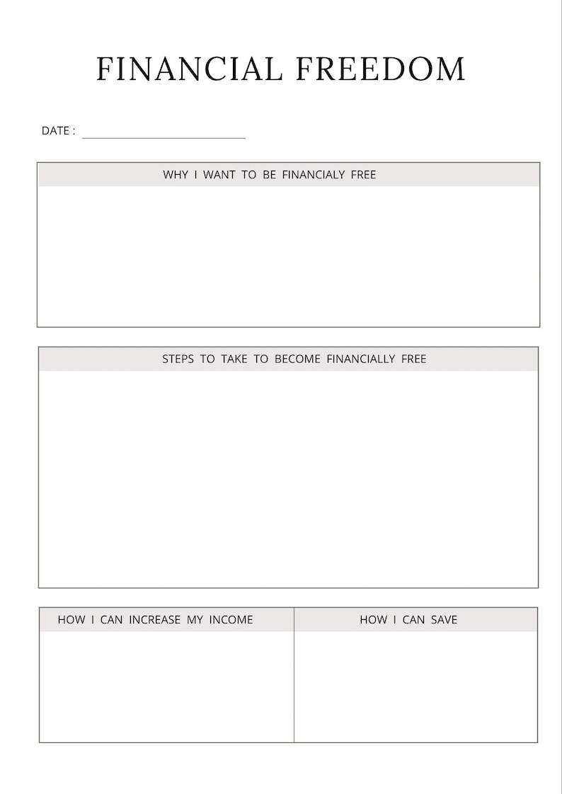 May include: A printable worksheet titled "Financial Freedom" with sections for writing down reasons to achieve financial freedom, steps to take, ways to increase income, and ways to save money.