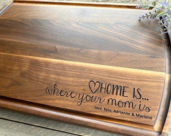 Custom Cutting Board, Mothers Day Gift, Home is where your Mom is, Happy Mothers Day