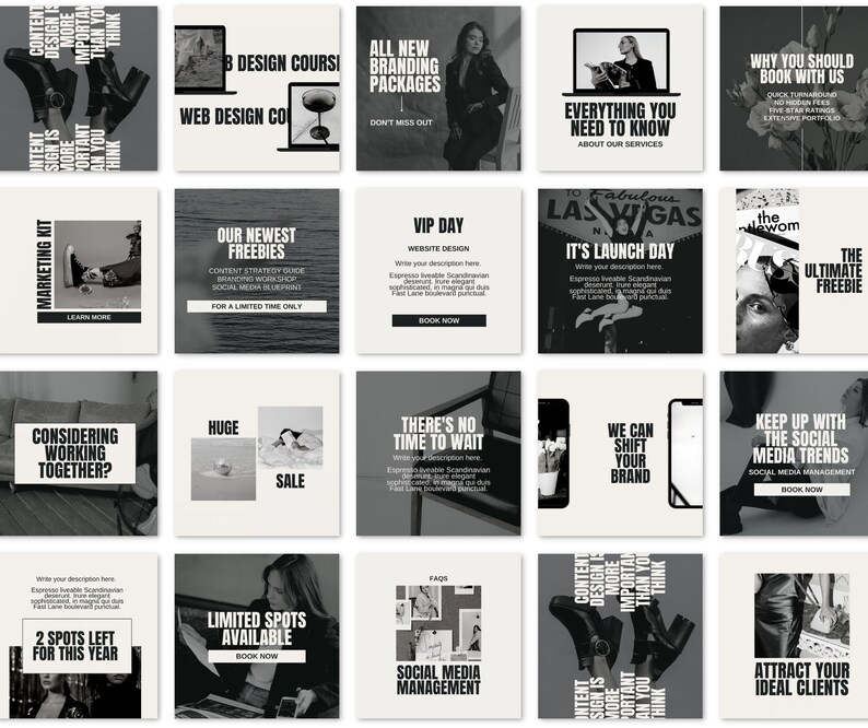May include: A collection of black and white Instagram post templates for a social media marketing business. The templates feature text overlays with phrases like "Content Design is More Important Than You Think", "Our Newest Freebies", "VIP Day", "It's Launch Day", "Considering Working Together?", "Huge Sale", "There's No Time to Wait", "We Can Shift Your Brand", "Keep Up With The Social Media Trends", "2 Spots Left For This Year", "Limited Spots Available", "FAQs", "Social Media Management", and "Attract Your Ideal Clients".